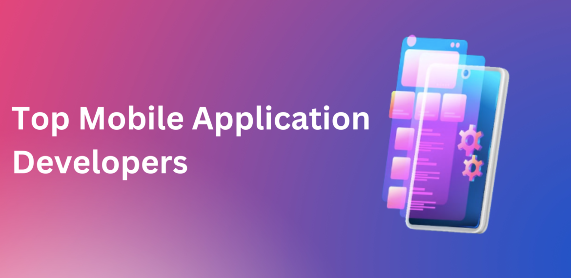 Top Mobile Application Developers